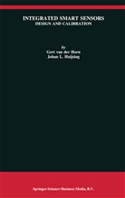 Gert van de Horn, Gert Van Der Horn, Johan Huijsing, Johan H. Huijsing, Johan L. Huijsing - Integrated Smart Sensors