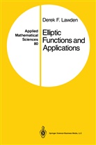 Derek F Lawden, Derek F. Lawden - Elliptic Functions and Applications