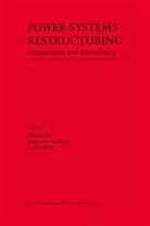 Lester Fink, Francisc Galiana, Francisco Galiana, Marija Ilic, Marija D. Ilic - Power Systems Restructuring