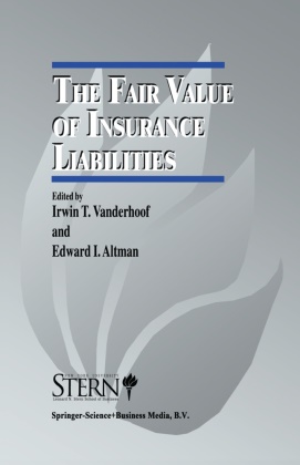 Altman,  Altman, Edward Altman, Edward I. Altman, Eward Altman, Irwi T Vanderhoof... - The Fair Value of Insurance Liabilities