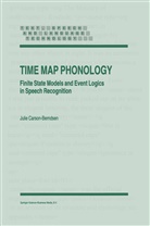 J Carson-Berndsen, J. Carson-Berndsen, Julie Carson-Berndsen - Time Map Phonology