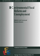 Carl Carraro, Carlo Carraro, Siniscalco, Siniscalco, D. Siniscalco, Domenico Siniscalco - Environmental Fiscal Reform and Unemployment