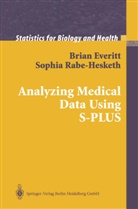 Bria Everitt, Brian Everitt, Brian S. Everitt, Sophia Rabe-Hesketh - Analyzing Medical Data Using S-PLUS
