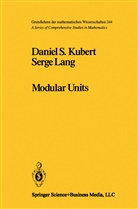Kubert, D Kubert, D. Kubert, Daniel S. Kubert, S Lang, S. Lang... - Modular Units