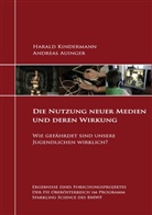 Auinge, Andreas Auinger, Kindermann, Harald Kindermann - Die Nutzung neuer Medien und deren Wirkung