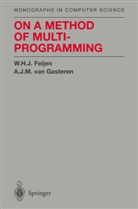W H Feijen, W H J Feijen, W. H. J. Feijen, W.H.J. Feijen, Wim Feijen, Wim H. J. Feijen... - On a Method of Multiprogramming