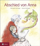 Michaela Holzinger, Heide Stöllinger, Heide Stöllinger - Abschied von Anna