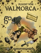 Alexander Schiebel - Flucht von Valmorca