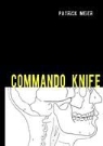 Patrick Meier, Patrick Meier - S.O.C. - Commando Knife
