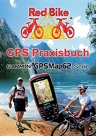 Re Bike, RedBike® Neubeuern, RedBik Nussdorf, RedBike Nußdorf, Neubeuern Red Bike, Nußdorf Redbike... - GPS Praxisbuch Garmin GPSMap62 Serie