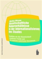 Markus Wissen - Gesellschaftliche Naturverhältnisse in der Internationalisierung des Staates
