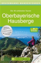 Heinrich Bauregger, Bern Riffler, Bernd Riffler - Bruckmanns Wanderführer Oberbayerische Hausberge