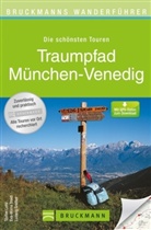 Grassler, Ludwi Grassler, Ludwig Graßler, Len, Stefan Lenz, Troid... - Bruckmanns Wanderführer Traumpfad München-Venedig