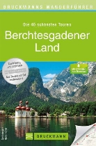 Höfler, Hors Höfler, Horst Höfler, Michae Kleemann, Wit, Gerlinde Witt - Bruckmanns Wanderführer Berchtesgadener Land