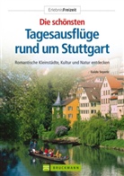 Guido Seyerle - Die schönsten Tagesausflüge rund um Stuttgart
