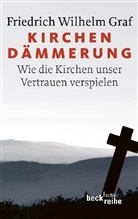 Friedrich W Graf, Friedrich W. Graf, Friedrich Wilhelm Graf - Kirchendämmerung