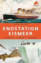 Stefan Ineichen - Endstation Eismeer