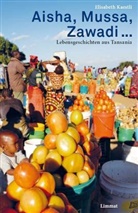 Elisabeth Kaestli - Aisha, Mussa, Zawadi ...