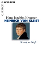 Hans J. Kreutzer, Hans Joachim Kreutzer, Joachim Hans Kreutzer - Heinrich von Kleist