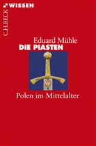 Eduard Mühle - Die Piasten