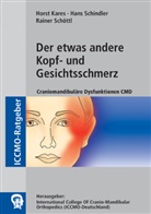 Kare, Dr Horst Kares, Dr. Horst Kares, Horst Kares, Schindle, Hans Schindler... - Der etwas andere Kopf- und Gesichtsschmerz