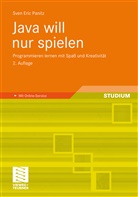 Sven E Panitz, Sven E. Panitz, Sven Eric Panitz - Java will nur spielen