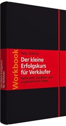 Peter Ebeling - Workbook Der kleine Erfolgskurs für Verkäufer