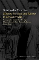 Thomas Ballhausen, Verena Bauer, Günthe Friesinger, Günther Friesinger, Johannes Grenzfurthner - Geist in der Maschine