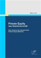 Olena Lerch - Private Equity aus Investorensicht: Eine Analyse des europäischen Private Equity-Marktes