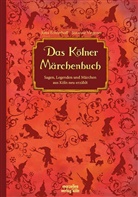 Echterhof, Jutt Echterhoff, Jutta Echterhoff, Lob, Viegene, Susanne Viegener... - Das Kölner Märchenbuch
