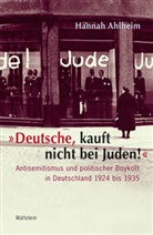 Hannah Ahlheim, Hannah (Prof. Dr.) Ahlheim - »Deutsche, kauft nicht bei Juden!«