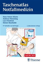 Hans Anto Adams, Hans-Anton Adams, Andrea Flemming, Andreas Flemming, Lar Friedrich, Lars Friedrich... - Taschenatlas Notfallmedizin