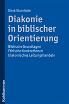 Dierk Starnitzke - Diakonie in biblischer Orientierung