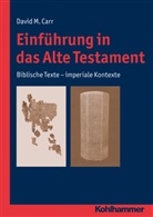 David M Carr, David M. Carr, Erhar Gerstenberger, John Wiley, Monik Ottermann - Einführung in das Alte Testament
