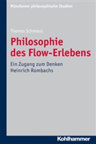 Thomas Schmaus - Philosophie des Flow-Erlebens