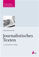 JÃ¼rg HÃ¤usermann, Jürg Häusermann - Journalistisches Texten