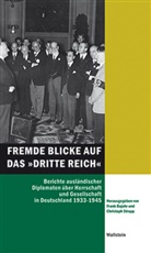 Fran Bajohr, Frank Bajohr, FrankStrupp Bajohr, Christoph Bajohr FrankStrupp, Strupp, Strupp... - Fremde Blicke auf das »Dritte Reich«