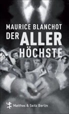 Maurice Blanchot, Nathalie Mälzer-Semlinger - Der Allerhöchste