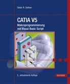 Dieter R Ziethen, Dieter R. Ziethen - CATIA V5 - Makroprogrammierung mit Visual Basic Script