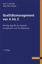 Brauer, Jörg-Peter Brauer, Kamisk, Gerd Kamiske, Gerd F Kamiske, Gerd F. Kamiske - Qualitätsmanagement von A bis Z