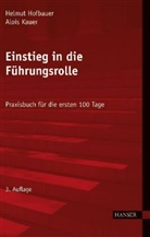 Helmut Hofbauer, Alois Kauer - Einstieg in die Führungsrolle