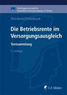 Drochner, Sabine Drochner, Uebelhac, Birgit Uebelhack - Die Betriebsrente im Versorgungsausgleich