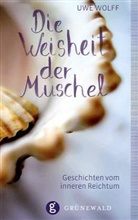 Uwe Wolff - Die Weisheit der Muschel