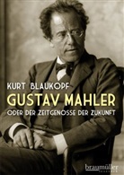 Kurt Blaukopf - Gustav Mahler