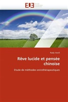 Rudy Vavril, Vavril-R - Reve lucide et pensee chinoise