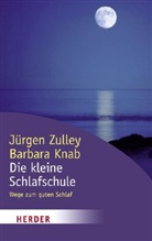 Knab, Barbara Knab, Zulle, Jürge Zulley, Jürgen Zulley - Die kleine Schlafschule