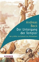 Andreas Beck - Der Untergang der Templer