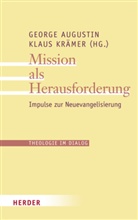 Georg Augustin, George Augustin, Krämer, Dr. Klaus Krämer, Klaus Krämer - Mission als Herausforderung