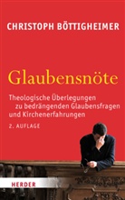 Christoph Böttigheimer - Glaubensnöte