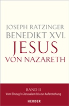 Papst) Benedikt (XVI., Benedikt XVI., Joseph Ratzinger, Joseph (Benedikt XVI ) Ratzinger, Joseph (Benedikt XVI.) Ratzinger, Joseph (Prof.) Ratzinger - Jesus von Nazareth Band 2 - Luxus. Tl.2
